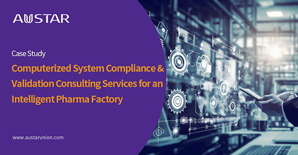 Computerized-System-Compliance-&-Validation-Consulting-Services-for-An-Intelligent-Pharma-Factory(1)(1) - 副本.jpg